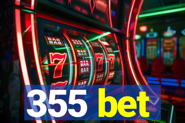 355 bet